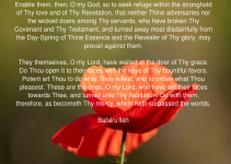 Bahai prayer Glory be to Thee, O my God! I beg of Thee by Thy name
